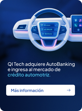 QiTech adquiere AutoBanking e ingresa al mercado de crédito automotriz